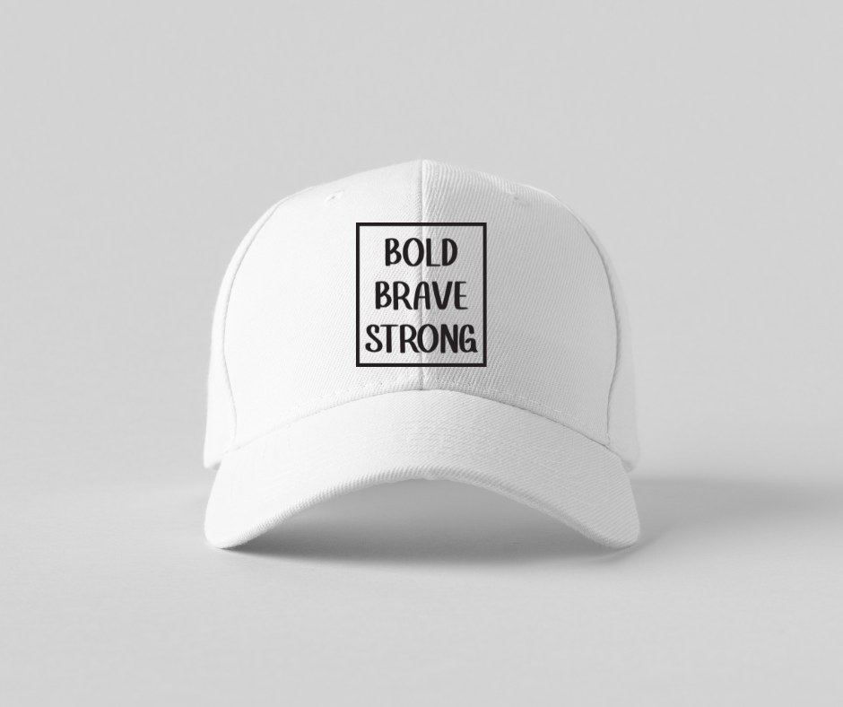 Bold Brave Strong Hat